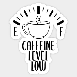 Funny Caffine Coffee Quote Sticker